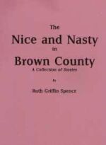 Nice and Nasty in Brown County
